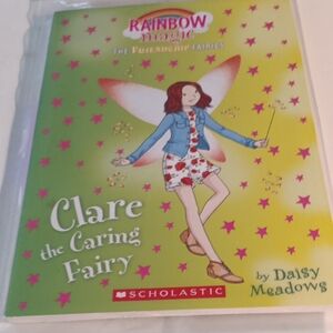 B8 - RAINBOW MAGIC (THE FRIENDSHIP FAIRIES) CLARE THE CARING FAIRY
